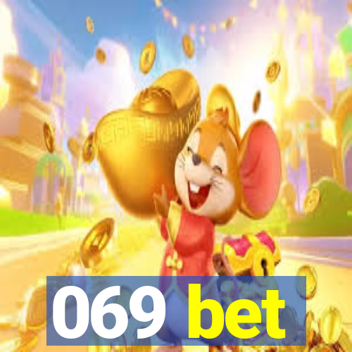 069 bet